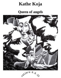 Koja Kathe — Queen of angels