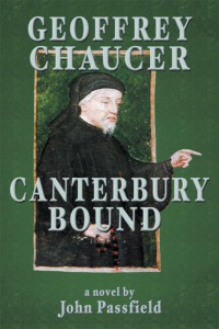John Passfield — Geoffrey Chaucer: Canterbury Bound