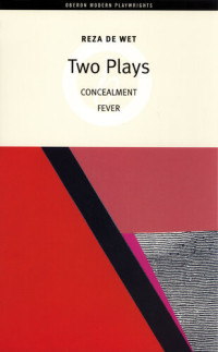 Reza de Wet — Reza de Wet: Two Plays