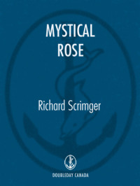 Scrimger Richard — Mystical Rose