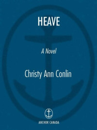 Christy Ann Conlin — Heave