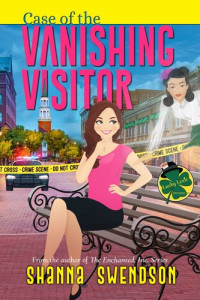 Shanna Swendson — Case of the Vanishing Visitor: Lucky Lexie Mysteries, #4