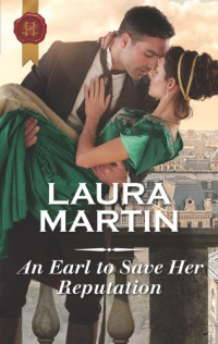 Martin Laura — An Earl to Save Her Reputation