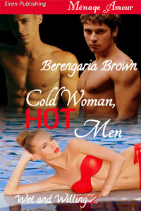 Brown Berengaria — Cold Woman, Hot Men