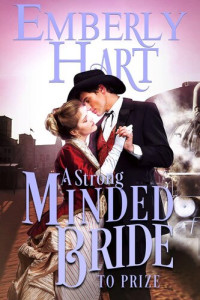Emberly Hart — A Strong-Minded Bride to Prize