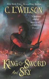 C. L. Wilson — King of Sword and Sky - Tairen Soul, Book 3