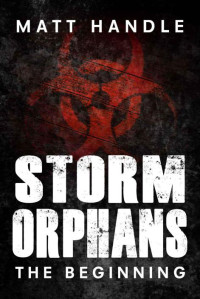 Handle Matt — Storm Orphans: The Beginning