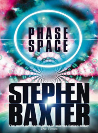 Baxter Stephen — Phase Space