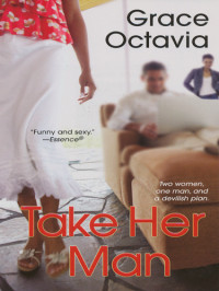 Octavia Grace — Take Her Man