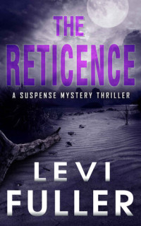 Levi Fuller — The Reticence 4