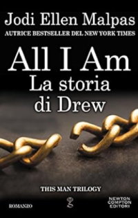 Malpas Jodi Ellen — All I am. La storia di Drew