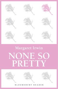 Irwin Margaret — None So Pretty: Or, the Story of Mr Cork