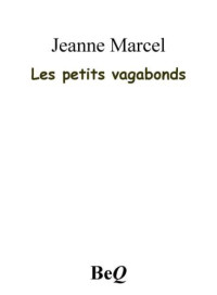 Marcel Jeanne — Les petits vagabonds