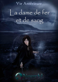 Nessendyl — La dame de fer et de sang