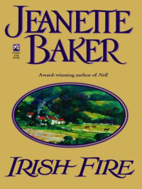 Baker Jeanette — IRISH FIRE