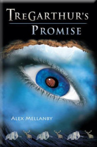 Mellanby Alex — Tregarthur's Promise
