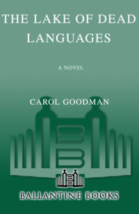 Goodman Carol — The Lake of Dead Languages