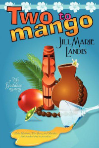 Landis, Jill Marie — Two to Mango