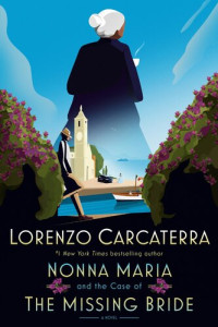 Lorenzo Carcaterra — Nonna Maria and the Case of the Missing Bride