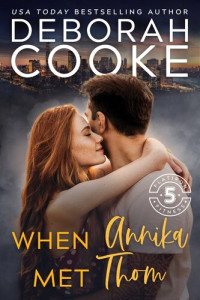 Deborah Cooke — When Annika Met Thom