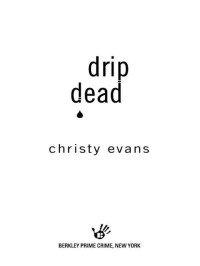 Evans Christy — Drip Dead