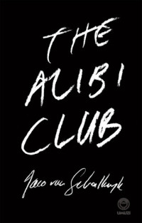 Jaco van Schalkwyk — The Alibi Club