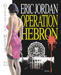 Eric Jordan — Operation Hebron