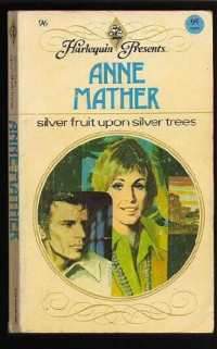Mather Anne — Silver Fruit Upon Silver Trees