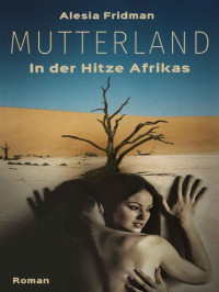 Alesia Fridman — Mutterland