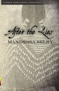 Selby Mandessa — After the Lies