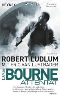 Ludlum Robert — Das Bourne-Attentat