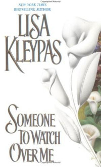 Kleypas Lisa — Someone To Watch Over Me