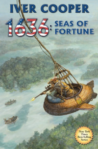 Iver Cooper, Eric Flint — 1636: Seas of Fortune