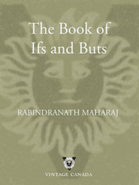 Rabindranath Maharaj — The Book of Ifs and Buts