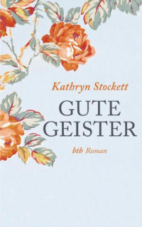 STOCKETT Kathryn — Gute Geister