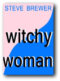 Steve Brewer — Witchy Woman