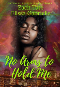 Elissa Gabrielle, Zach Tate — No Arms to Hold Me