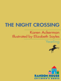 Ackerman Karen — The Night Crossing