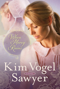 Sawyer, Kim Vogel — When Mercy Rains