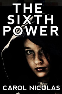 Carol Nicolas — The Sixth Power