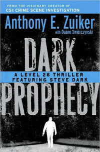 Zuiker, Anthony E — Dark Prophecy