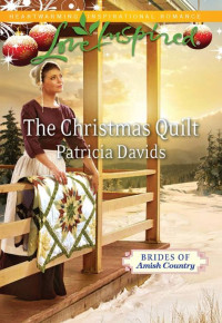 Patricia Davids — The Christmas Quilt