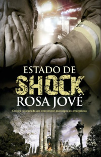Rosa Jove — Estado de shock