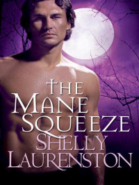 Laurenston Shelly — The Mane Squeeze