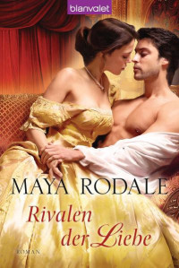Rodale Maya — Rivalen der Liebe