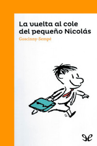 René Goscinny — La vuelta al cole del pequeño Nicolás