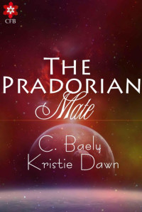 Baely C; Dawn Kristie — Pradorian Mate