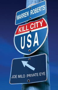 Roberts Warren — Kill City USA