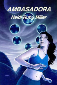 Miller, Heidi Ruby — Ambasadora