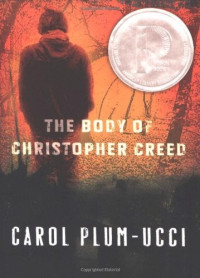 Plum-Ucci, Carol — The Body of Christopher Creed
